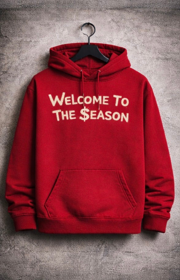 Welcome to the $eason Hoodie