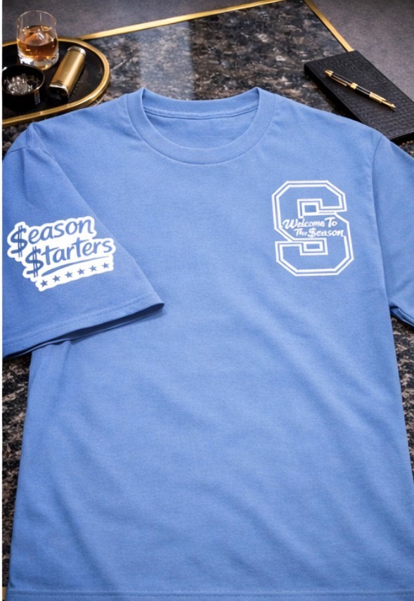 Welcome to the Season - Season Starters Edition T- Shirt