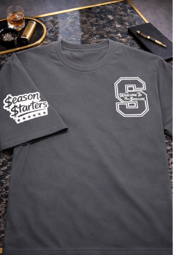 Welcome to the Season - Season Starters Edition T- Shirt
