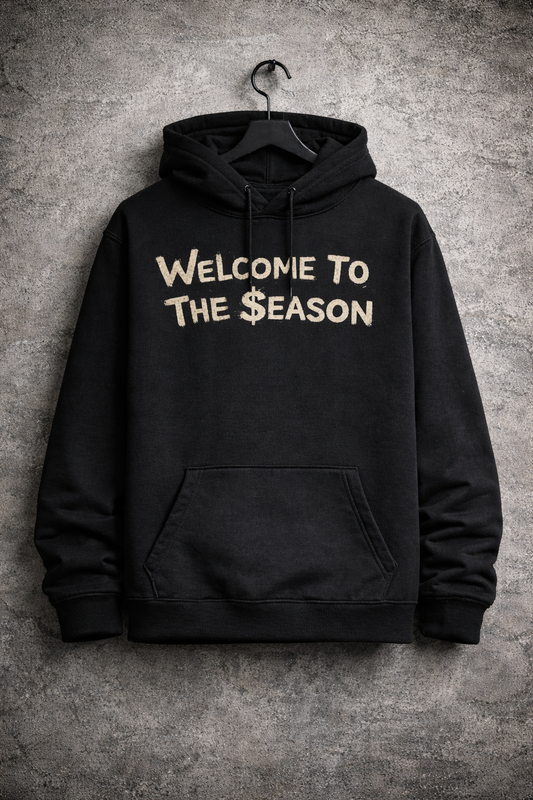 Welcome to the $eason Hoodie