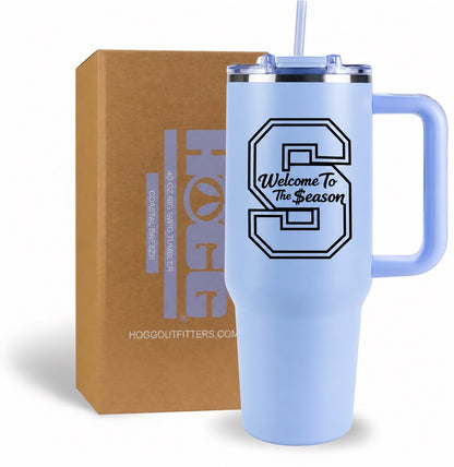 Welcome to the $eason- Season Starters Edition Tumbler